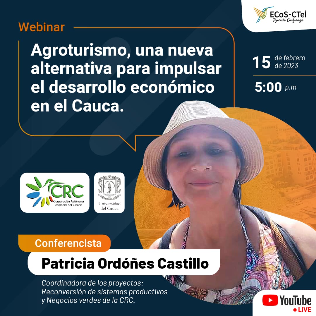 Webinar "Agroturismo, una nueva alternativa para impulsar el desarrollo económico en el Cauca".