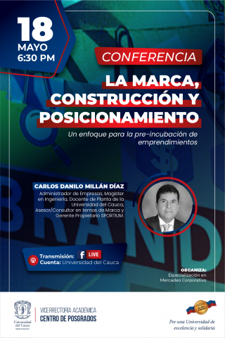 Conferencia: LA MARCA, CONSTRUCCIÓN Y POSICIONAMIENTO. 